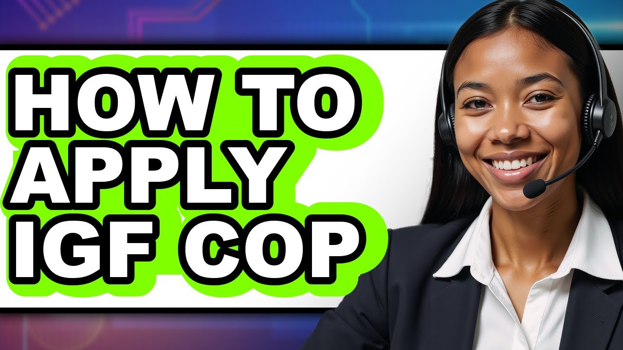 How to Apply Igf Cop - Easy Guide