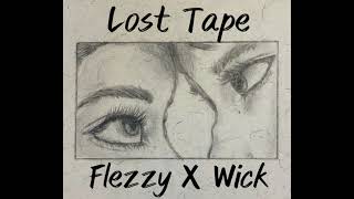 Flezzy X Elwick - Lost Tape Audio