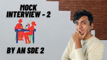 SDE 2 Software Mock Interview || Data Structure & Problem Solving Interview & Feedback