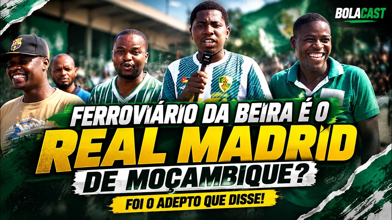 “FERROVIÁRIO DA BEIRA É O REAL MADRID DE MOÇAMBIQUE? 😂🚂 O ADEPT0 EXPLICA!”