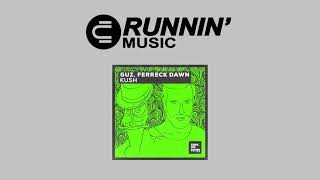 GUZ, Ferreck Dawn - Kush (Extended Mix) Resimi