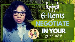 How to negotiate other items into your offer letter besides salary
