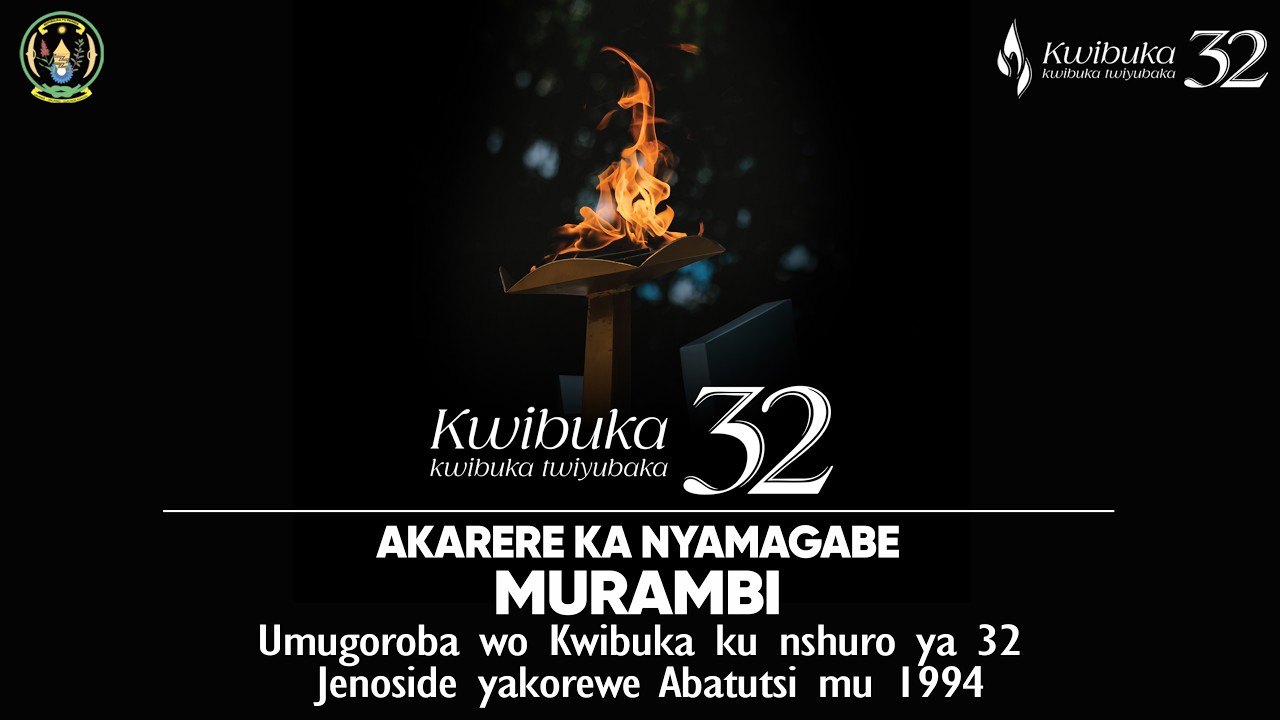 Live🔴: MURAMBI - NYAMAGABE: UMUGOROBA WO KWIBUKA KU NSHURO YA 32 ...
