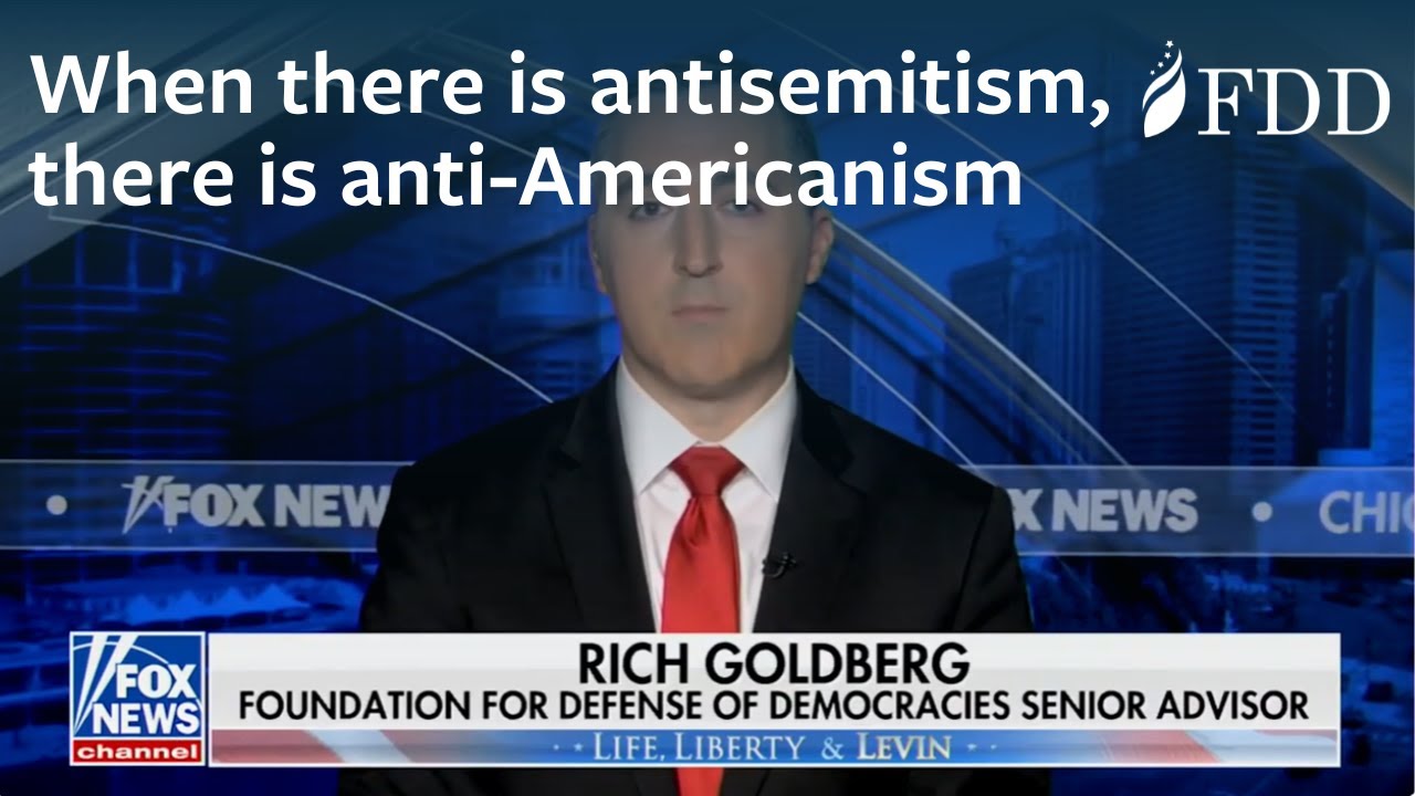 Richard Goldberg on antisemitism and anti-Americanism — Fox News