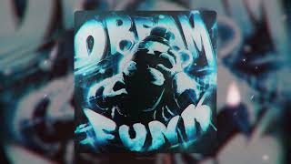 Dream Funk Extended