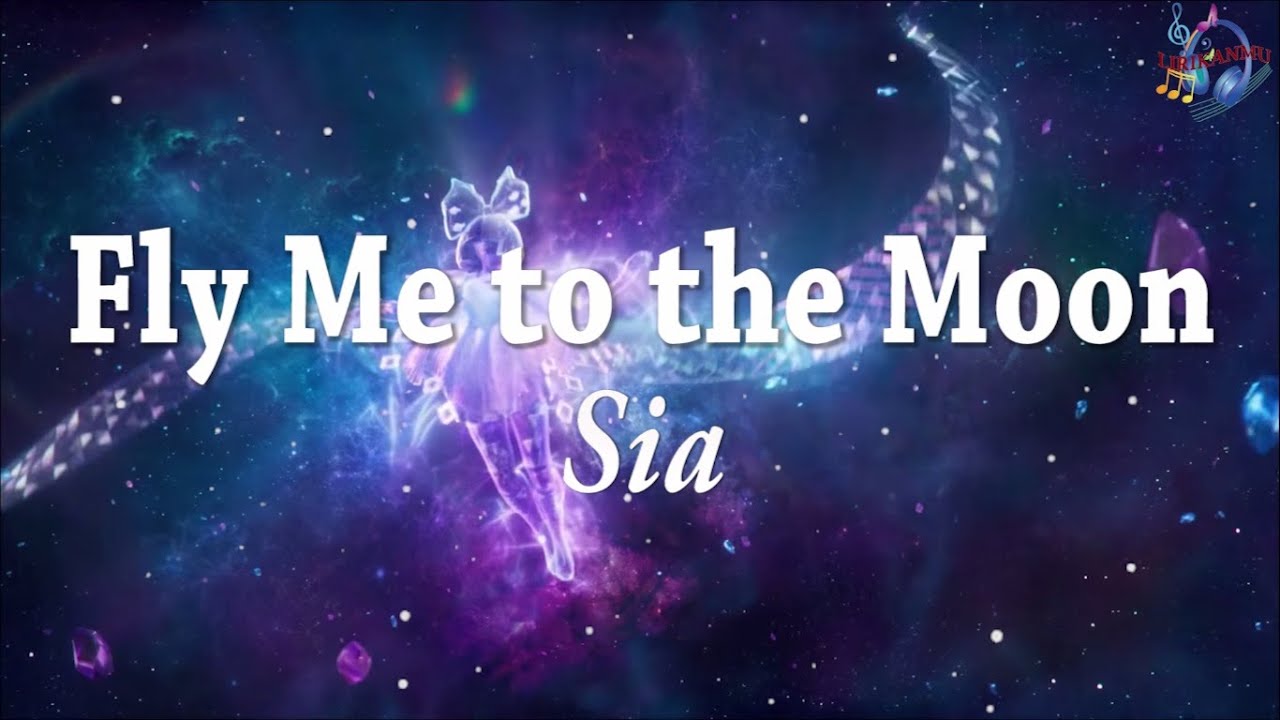 Sia Fly Me To The Moon (inspired by Final Fantasy XIV) Lyrics Music