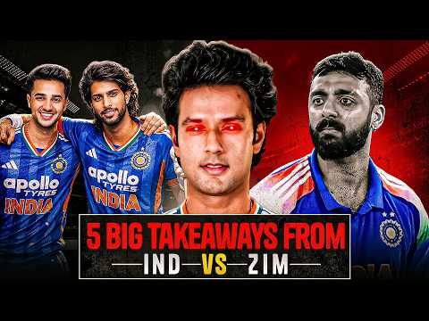 5 Big Takeaways from India vs Zimbabwe | First Umpire