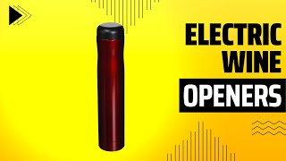 Rabbit Automatic Electric Wine Opener Reviews | Best Wine Openers Reviews In 2022