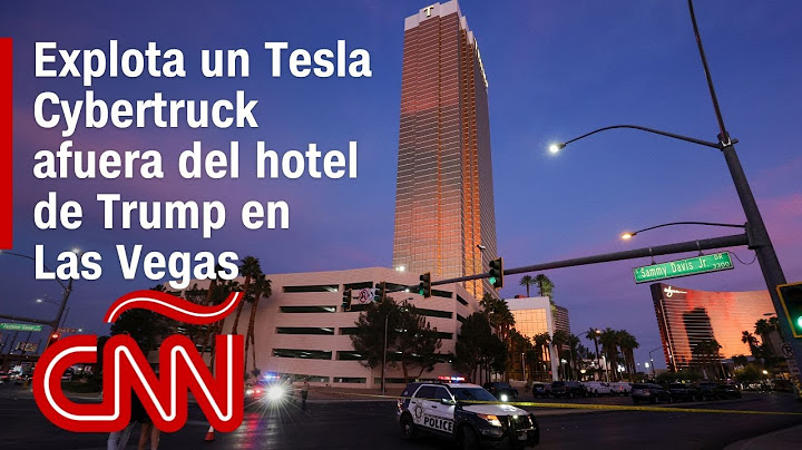 Resumen de la explosión de un Tesla Cybertruck afuera del hotel de Trump en Las Vegas