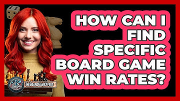 How Can I Find Specific Board Game Win Rates? - The Board Game Xpert