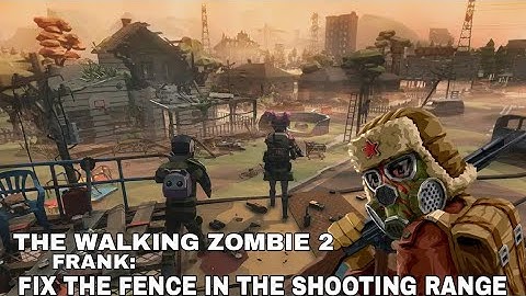 The Walking Zombie 2: Frank - Fix the Fence in the Shooting Range | Playthrough No Commentary