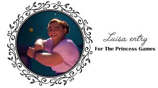 Luisa Audition for The Princess Games
