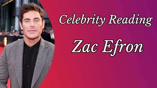 Zac Efron Celebrity Reading:  A Beautiful Comeback Story
