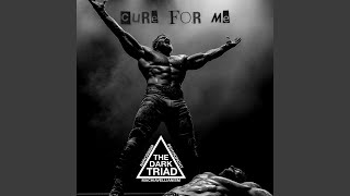 Cure For Me - Dark Triad Hardcore