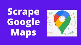How to scrape google maps data | Google maps scraper