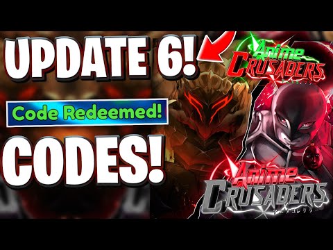 🎈[UPD 6.0] ANIME CRUSADERS CODES | NEW WORKING UPDATE 6.0 CODES FOR ANIME CRUSADERS ON ROBLOX