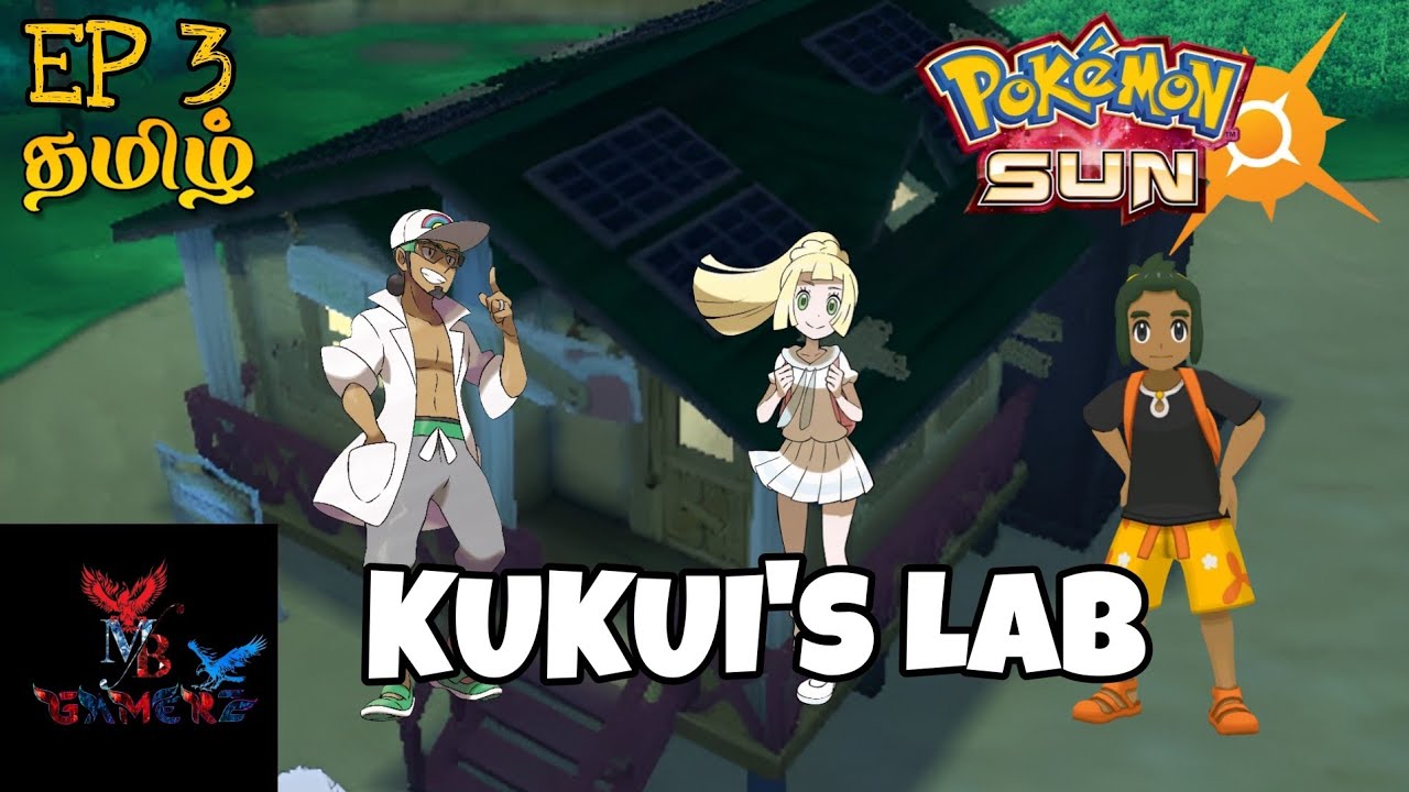 Pokemon Sun Gameplay| தமிழ் | #3 Kukui's Lab | 