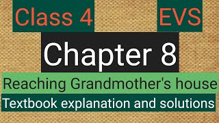 #studytime Class 4/EVS/Chapter 8/Reaching Grandmother's house/Textbook solutions and explanation