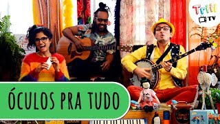 Video thumbnail of "Grupo Triii - Óculos pra tudo"
