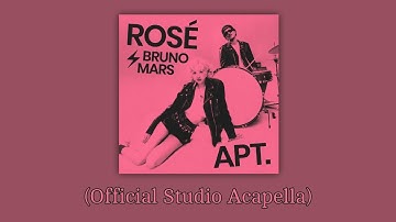 ROSÉ & Bruno Mars - APT. (Official Studio Acapella)