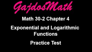 Exponents and Logarithms Test (Math 30-2 Ch 4 L6)