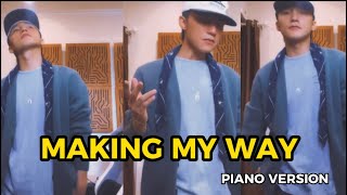SON TUNG M-TP | MAKING MY WAY | PIANO VERSION