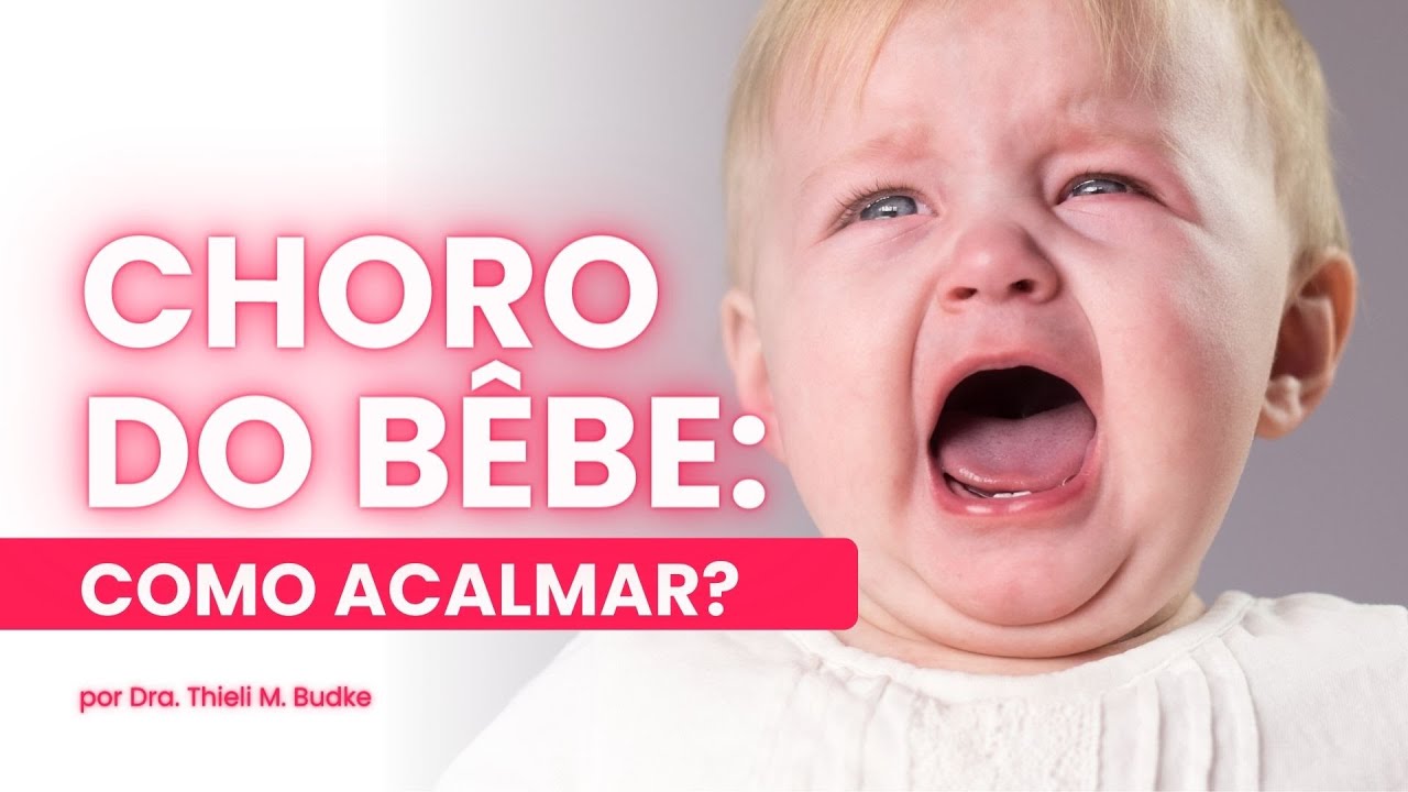 CHORO do BEBÊ? A técnica dos 5S de Harvey Karp. Como ACALMAR o bebê que está CHORANDO?