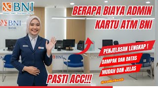 Berapa Biaya Admin BNI I Admin Kartu ATM BNI Berapa Biaya Admin BNI I Admin Kartu ATM BNI