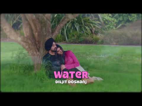 Water (Official Video) I Diljit Dosanjh I Prod. Jass Toor | Happy Valentine Day