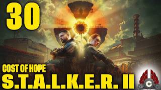 S T A L K E R 2 Cost Of Hope Update 2 0 Back To The Zone LETS GO Part 30