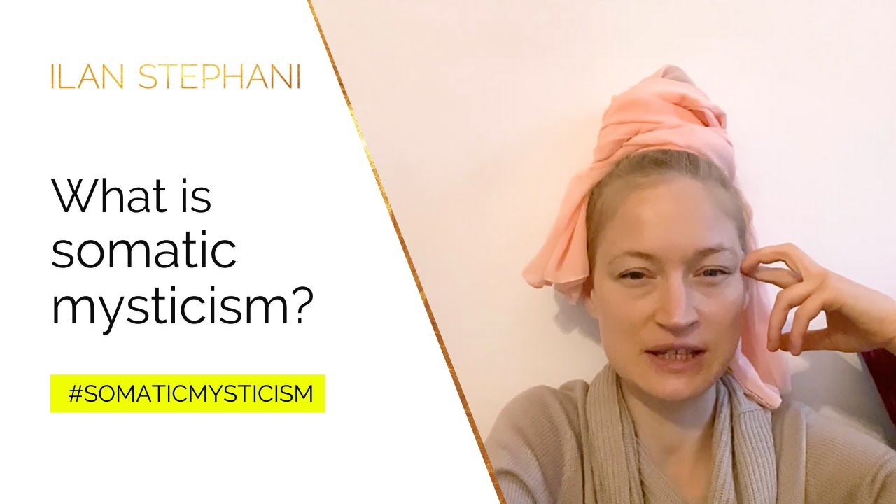 What is somatic mysticism? - #SomaticMysticism - YouTube