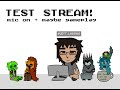 TEST LIVESTREAM!!