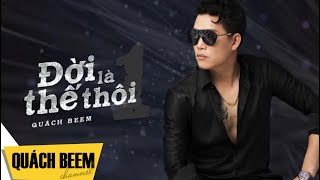 Đời Là Thế Thôi (Lyrics) I Quách Beem I Khổ trước sướng sau thế mới giàu screenshot 4