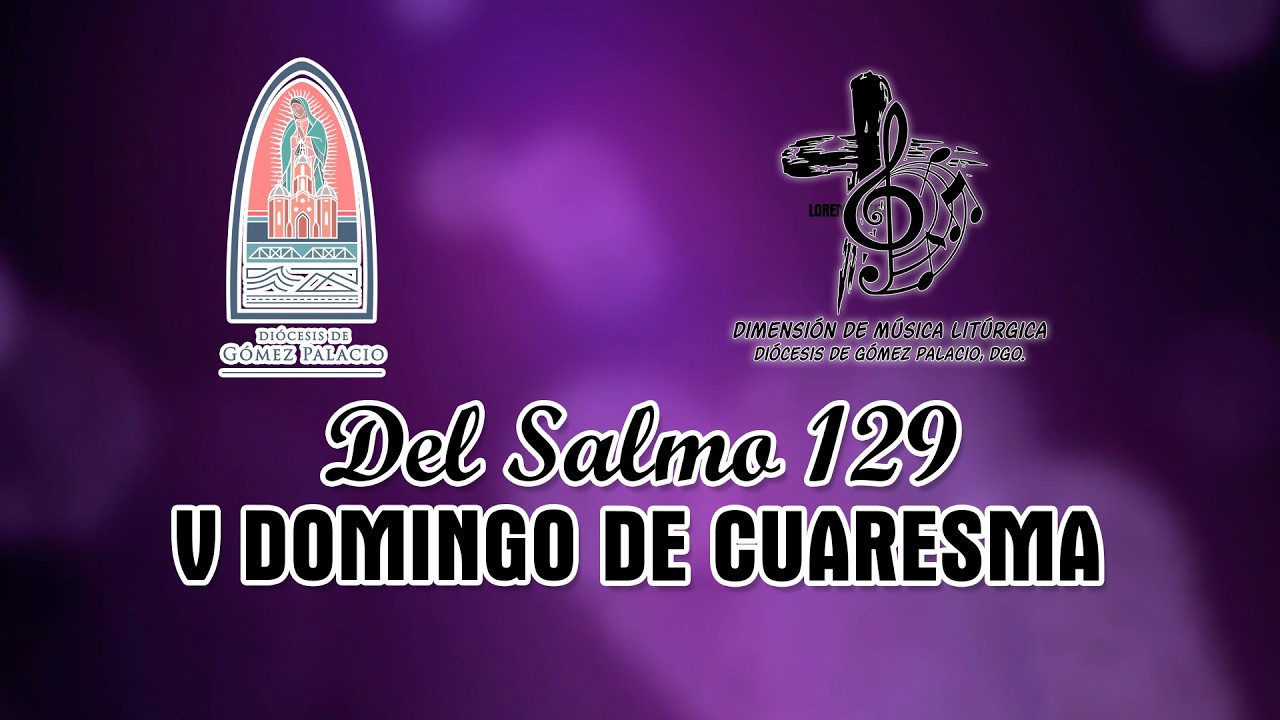 Salmo Responsorial: V DOMINGO DE CUARESMA