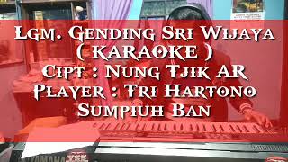 GENDING SRI WIJAYA langgam,KARAOKE,Tri Hartono,LANANG BANDARA MUSIK