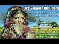 Hindi Songs-सदाबहार पुराने गाने | Lata Mangeshkar,Anuradha Paudwal,kavita Krishnamurty,Md Aziz