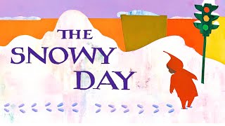 ❄️ The Snowy Day—Kids Book Winter Read Aloud Classic Short Story by Ezra Jack Keats