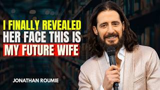 I Finally Revealed Her Face... This Is My Future Wife | Jonathan Roumie Motivation ❤️🙏