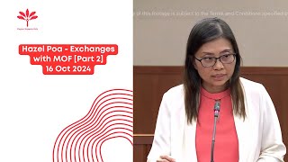 PSP NCMP Hazel Poa - Exchanges with MOF [Part 2] 16 Oct 2024