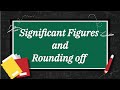 Significant Figures and Rounding Off Numbers (Engineering Mathematics)