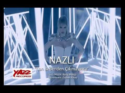 NAZLI - Can Bedenden Çıkmayınca