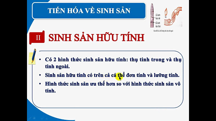 Sinh học 7 bài sự tiến hóa về sinh sản năm 2024