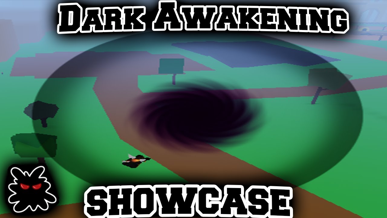 Blox Fruit, Dark Awakening Showcase