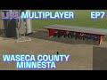 LIVE MULTIPLAYER | WASECA COUNTY MINNESTA | EP7 | FS25