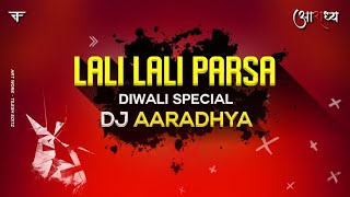 लाली लाली परसा | Diwali Special | Remix - Dj Aaradhya #cgdjsong #cgrmx