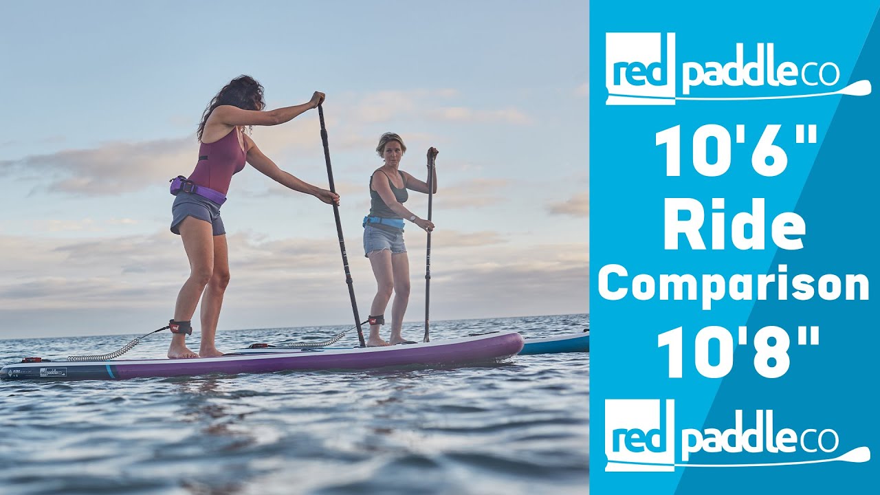 Red Paddle Co 10'6" vs 10'8" Ride Comparison Review