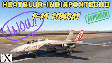 Microsoft Flight Simulator XBOX SERIES X HEATBLUR-INDIAFOXTECHO F-14 TOMCAT Showcase/Preview