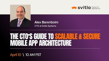 The CTO’s Guide to Scalable & Secure Mobile App Architecture