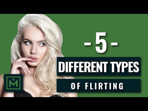 5 Common Flirting Types + What Each Type Means She Wants - How to Determine What Her Flirting Means
