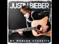 Justin Bieber - U Smile (Acoustic) [My Worlds Acoustic]